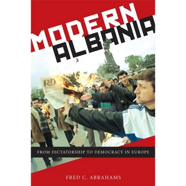 Modern Albania: From Dictatorship to Democracy in Europe