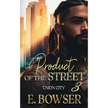 Product Of The Street Union City Book 3