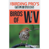 Birds of West Virginia (The Birding Pro's Field Guides)