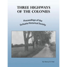 Three Highways of the Colonies