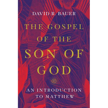 The Gospel of the Son of God: An Introduction to Matthew