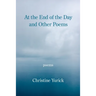 At the End of the Day and Other Poems