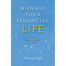 Manage Your Financial Life: A Thoughtful, Organized Approach for Women