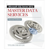 Microsoft SQL Server 2012 Master Data Services 2/E