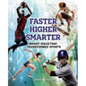 Faster, Higher, Smarter: Bright Ideas That Transformed Sports