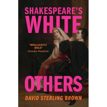 Shakespeare's White Others