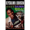 Just Give Me the Damn Ball!: The Fast Times and Hard Knocks of an NFL Rookie
