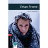 Oxford Bookworms Library: Ethan Frome: Level 3: 1000-Word Vocabulary