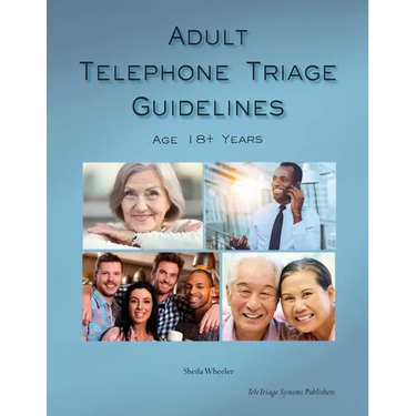 Adult Telephone Triage Guidelines, Age 18+ Years