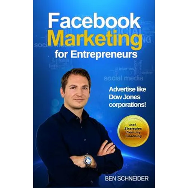 Facebook Marketing for Entrepreneurs: Advertise Like Dow Jones Corporations!