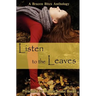 Listen to the Leaves