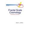 Fractal Scale Cosmology: Framework Summary
