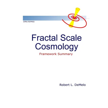 Fractal Scale Cosmology: Framework Summary