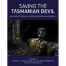 Saving the Tasmanian Devil: Recovery Through Science-Based Management