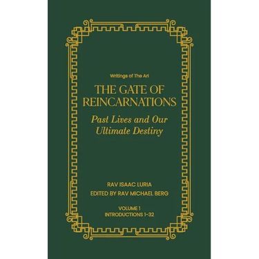 Gate of Reincarnations - Volume 1: Past Lives and Our Ultimate Destiny