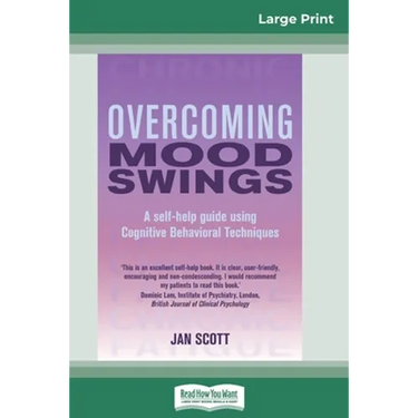 Overcoming Mood Swings (16pt Large Print Edition)
