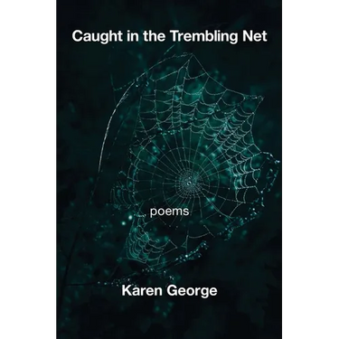Caught in the Trembling Net