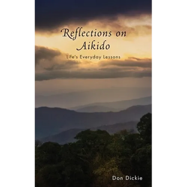 Reflections on Aikido: Life's Everyday Lessons