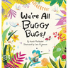 We're All Buggy Bugs!