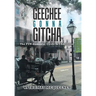 Geechee Gonna Gitcha