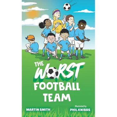 The Worst Football Team: (Funny football book for kids 5-8)