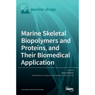 Marine Skeletal Biopolymers and Proteins, and Their Biomedical Application