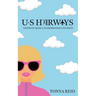 US Hairways: Snippets from a Hairdresser's Journey