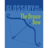 The Bronze Bow Glossary and Notes: The Bronze Bow