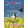 Personal Happiness - Learn to Balance Your Home and Career