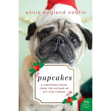 Pupcakes: A Christmas Novel