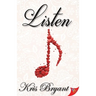 Listen