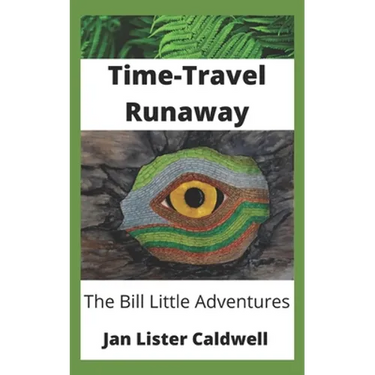 Time-Travel Runaway: The Bill Little Adventures