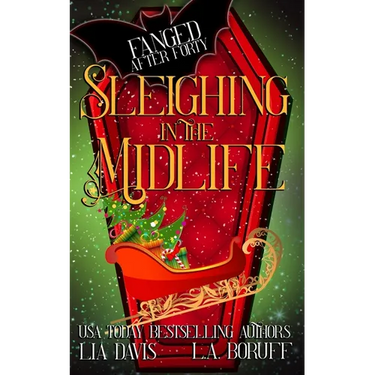 Sleighing in the Midlife: A Paranormal Cozy Mystery Christmas Story