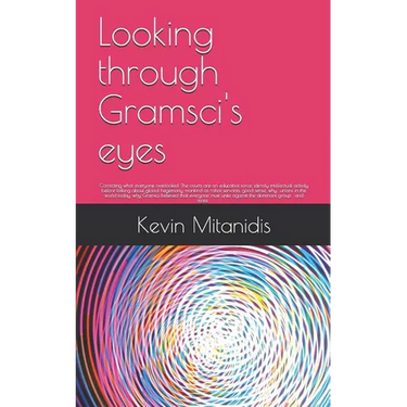 Looking through Gramsci's eyes: Correcting what everyone overlooked