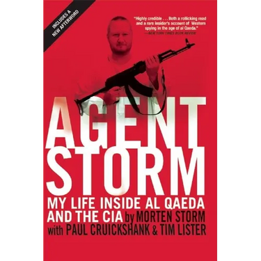 Agent Storm: My Life Inside Al Qaeda and the CIA