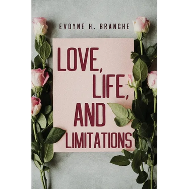 Love, Life, and Limitations