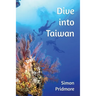 Dive into Taiwan