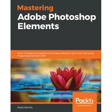 Mastering Adobe Photoshop Elements