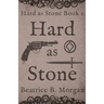 Hard as Stone