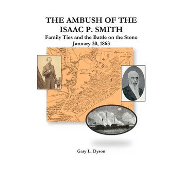 The Ambush of the Isaac P. Smith, Family Ties and the Battle on the Stono, January 30, 1863