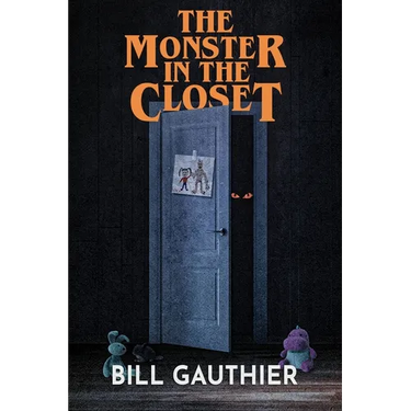 The Monster in the Closet