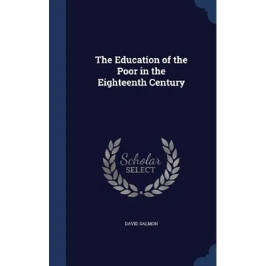 The Education of the Poor in the Eighteenth Century