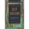 Deep Oakland: How Geology Shaped a City