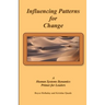 Influencing Patterns For Change: A Human Systems Dynamics Primer For Leaders