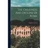 The Greatness And Decline Of Rome; Volume 5