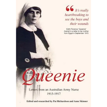 Queenie: Letters from an Australian Army Nurse, 1915-1917