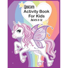 Unicorn Activity Book For Kids Ages 8-12