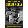 The Curse of Queen Kelly