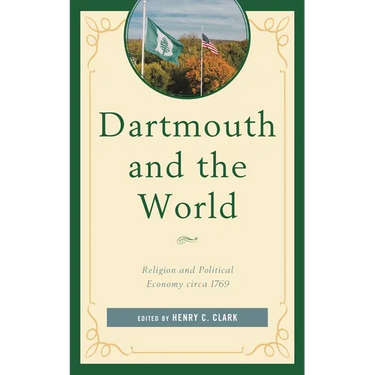 Dartmouth and the World: Religion and Political Economy Circa 1769