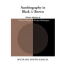 Autobiography in Black and Brown